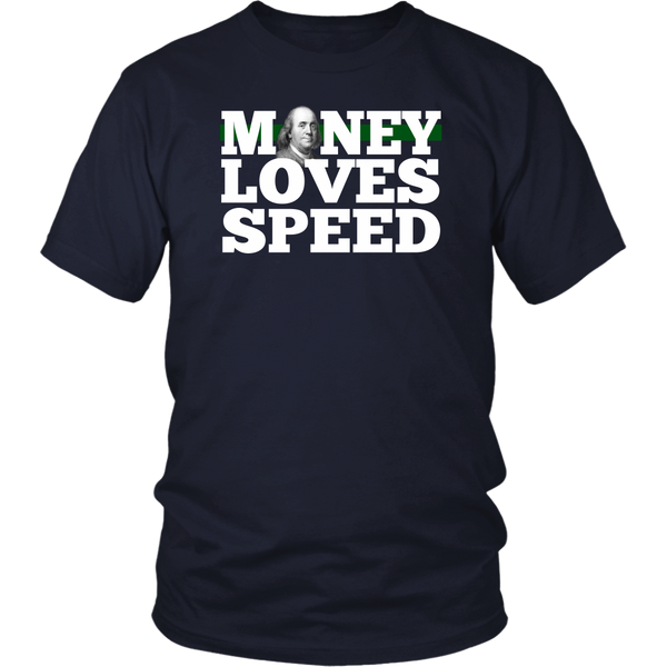 Money Loves Speed - Ben Franklin Edition
